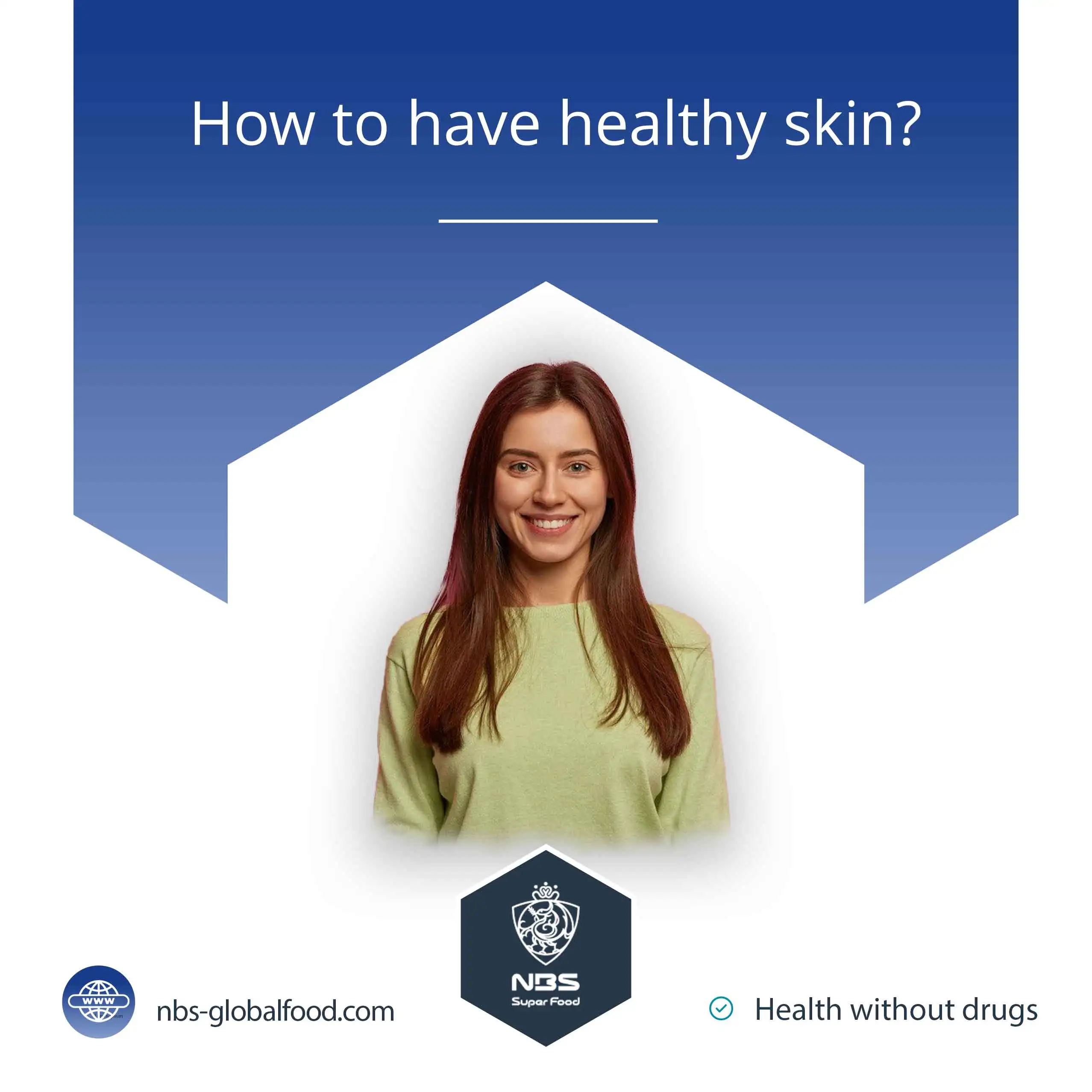 How to have healthy skin?